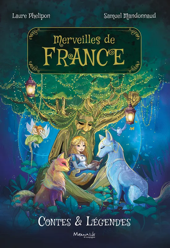Album Merveilles de France  - Contes et Légendes